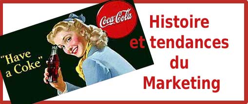 Histoire et Tendances du Marketing