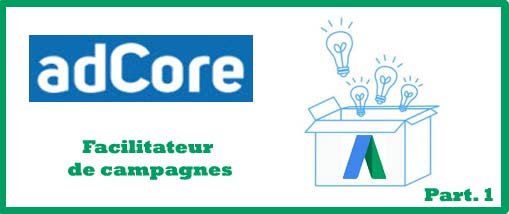 Adcore Facilitateur de campagnes SEA