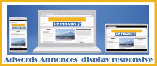 Les nouvelles annonces responsives du réseau GDN