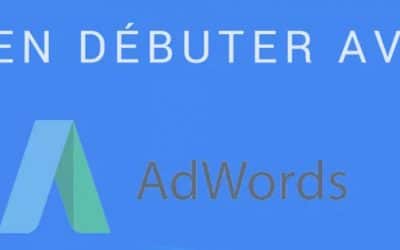 10 étapes pour débuter avec Google AdWords