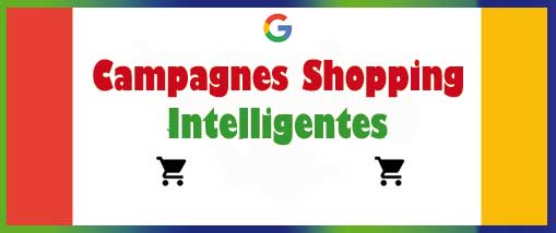 11 choses à savoir avant de démarrer avec les campagnes Shopping  Intelligentes