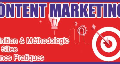 Content Marketing : Définition, Méthodologie, Littérature et Bonnes pratiques