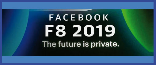 Facebook F8 la conférence du nouveau départ