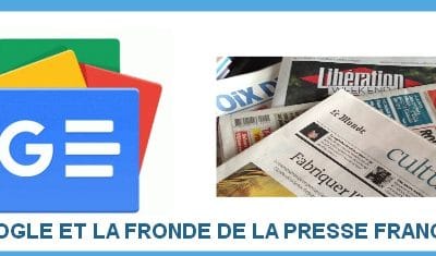 Google , droit voisin et fronde de la Presse Française