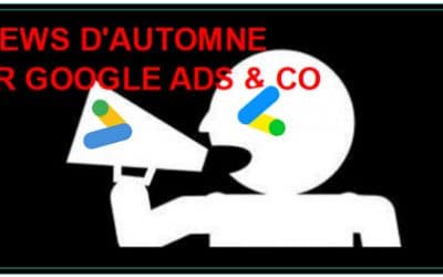 9 Nouvelles Fonctionnalités Google Ads