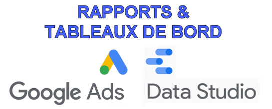 Reporting Google Ads avec Google Data Studio