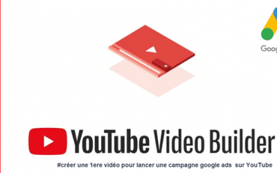 Youtube Builder pour google Ads