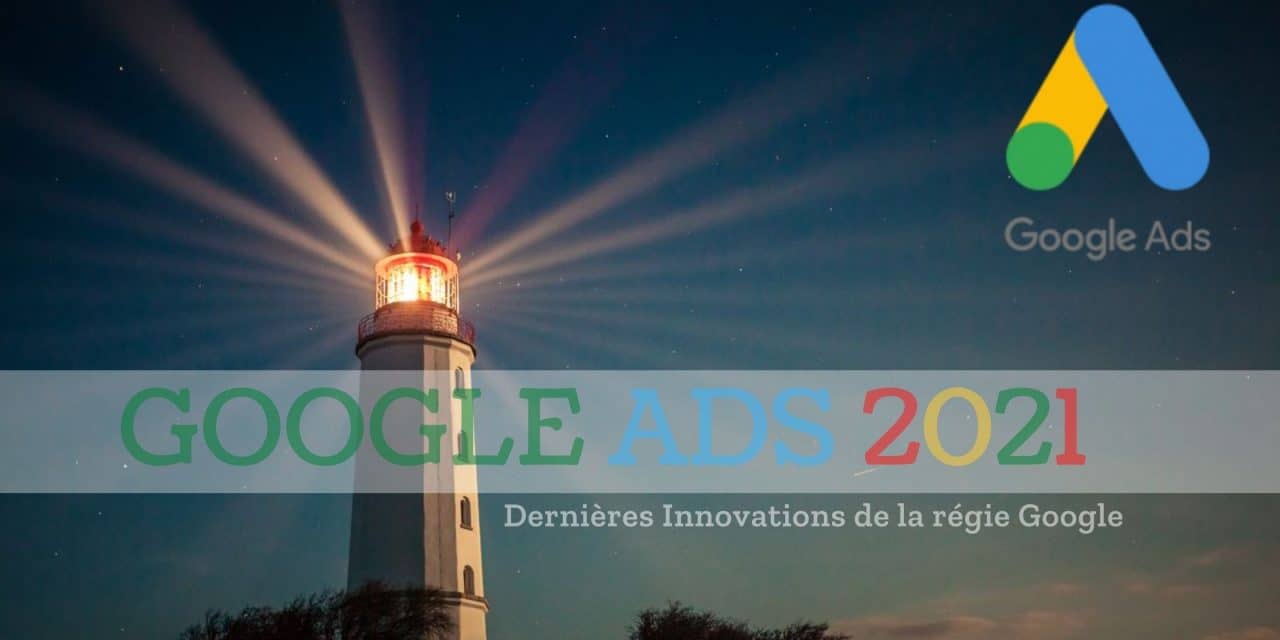 Google Ads 2021 : toujours plus de données !