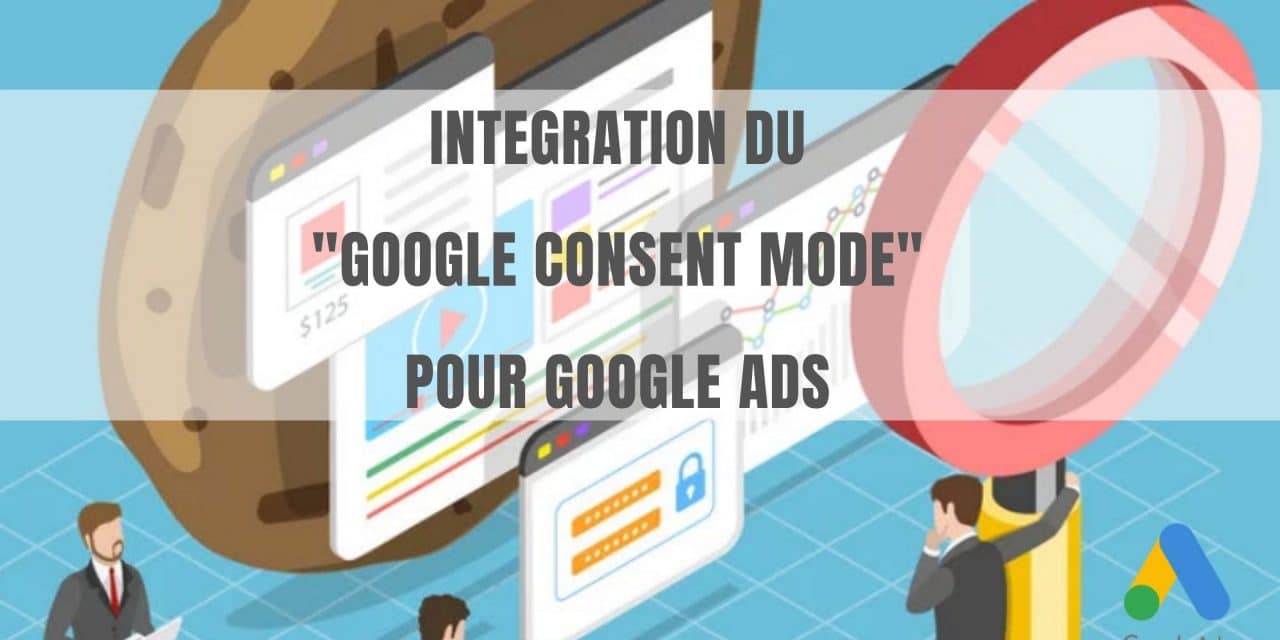 Intégration du Google Consent Mode pour Google Ads