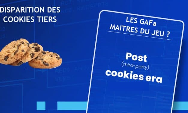 Les enjeux de l’ère post cookie publicitaire