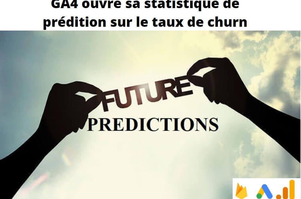Les analyses prédictives de désabonnements dans GA4 disponible pour tous