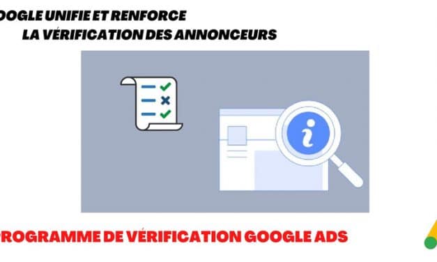 Google renforce la vérification des annonceurs de son réseau publicitaire