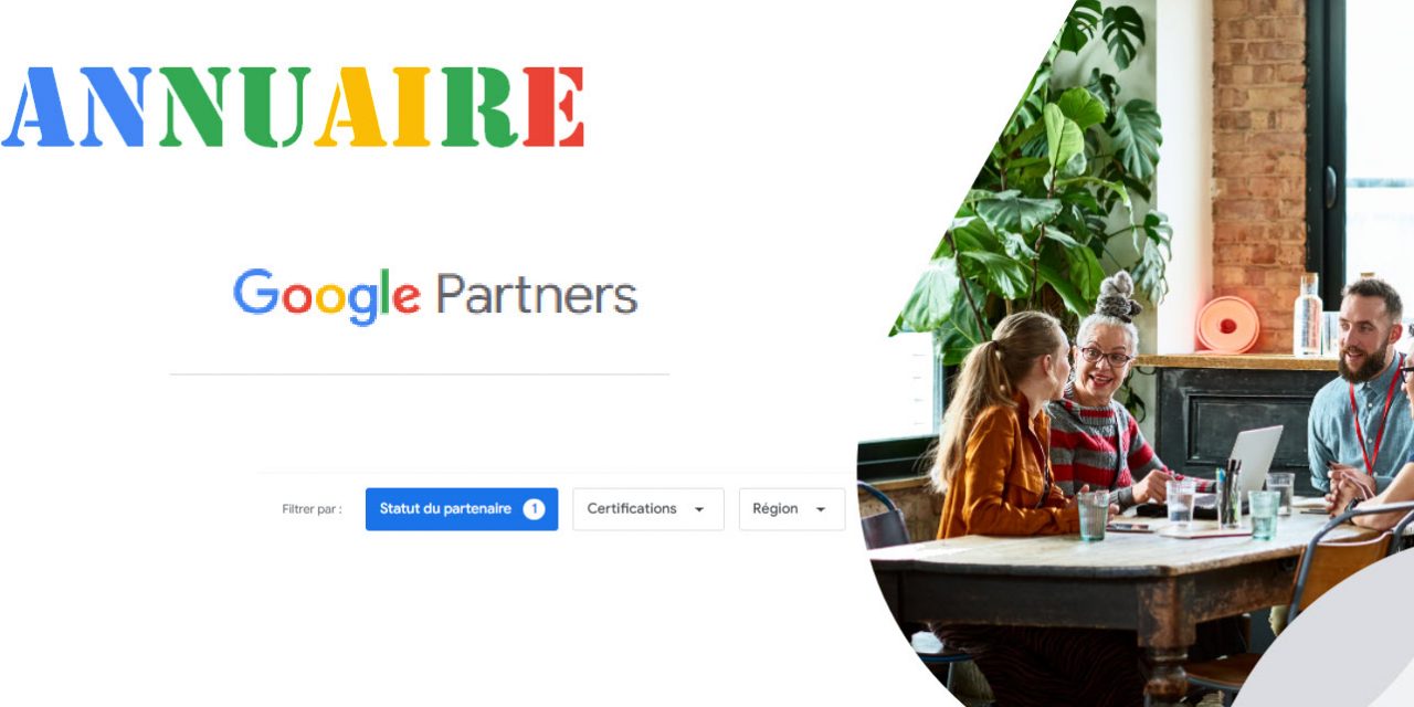 Le nouvel Annuaire Google Partenaire est arrivé
