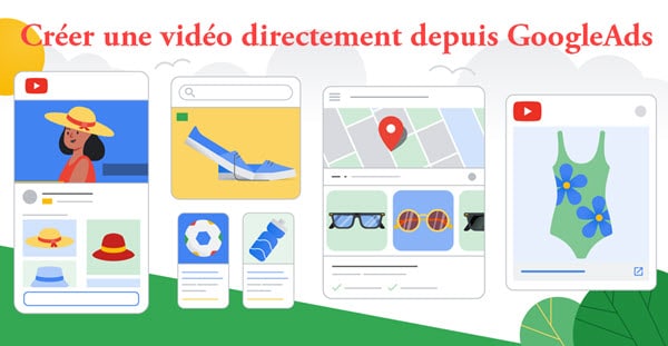 Créer des vidéos directement depuis google ads