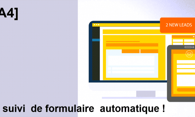 Le suivi de formulaire dans google analytics 4 automatisé