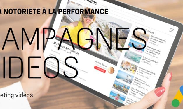 Stratégie d’acquisition pour les campagnes videos google ads