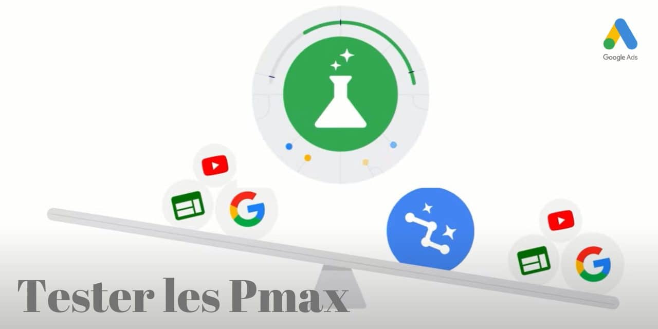 A/B tester les campagnes performances Max avec cet outil dédié