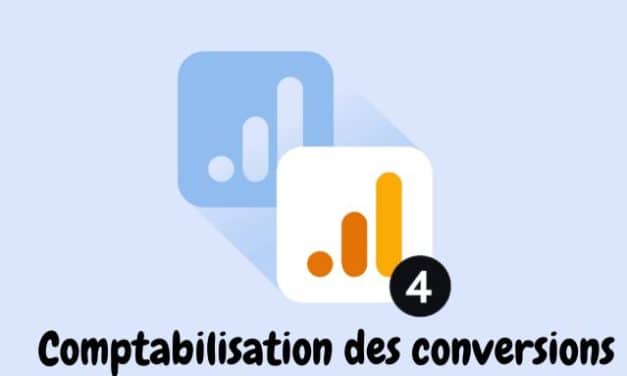 Google Analytics  Méthode de comptabilisation des conversions