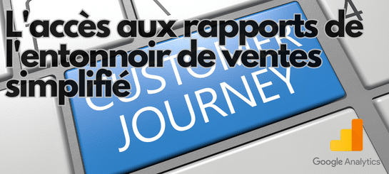 Google analytics 4 : Le rapport entonnoir de vente simplifié