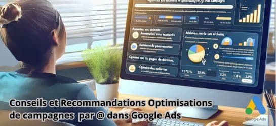 Google Ads lance une série d’e-mails fournissant des conseils d’optimisation personnalisés